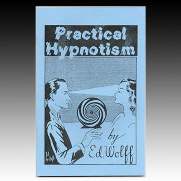Practical Hypnotism by E D Wolff (Paperback)