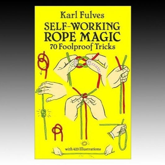 Self Working Rope Magic by Karl Fulves (Paperback)