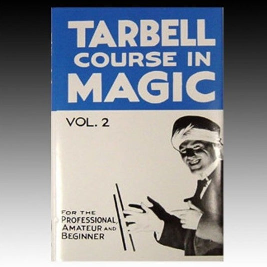 Tarbell Course in Magic Volume 2 (Hardback)