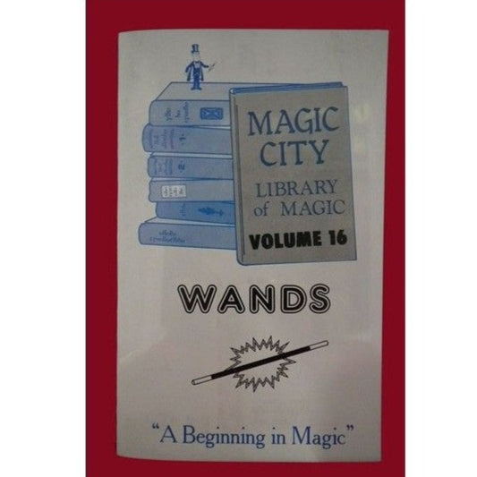 Wands "A Beginning in Magic" (Paperback)